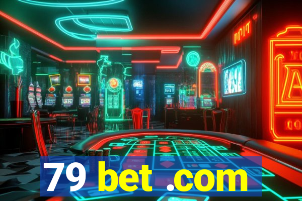 79 bet .com